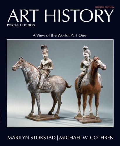 Art History: A View of the World: Asian, African, and Islamic Art and Art of the Americas: Portable Edition