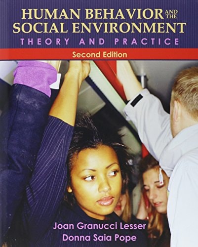 Human Behavior and the Social Environment: Theory and Practice