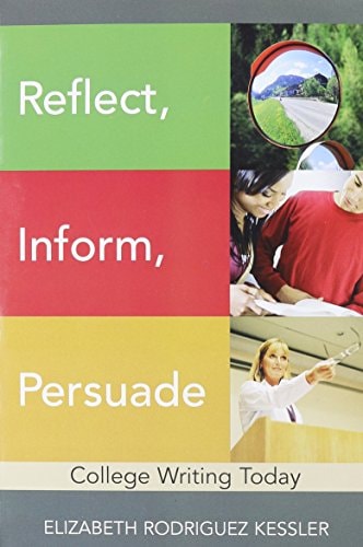 Reflect, Inform, Persuade: College Writing Today with MyWritingLab (12-month access)