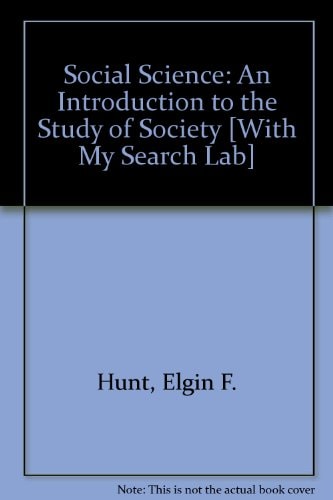 Social Science: An Introduction to the Study of Society with MySearchLab (14th Edition)