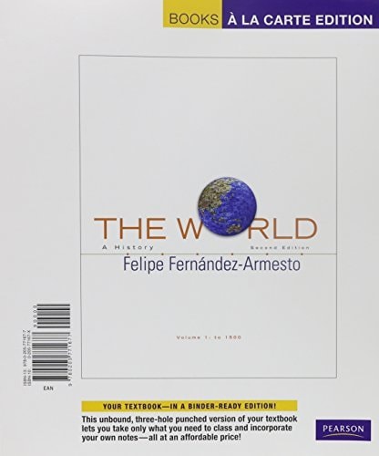 The World: A History: Volume 1: To 1500