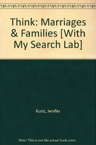 THINK Marriages and Families with MySearchLab