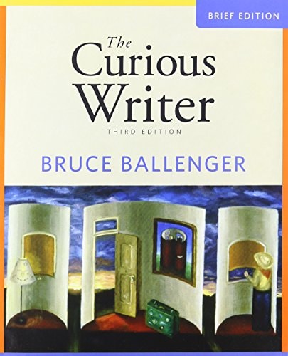 Curious Writer, The, Brief Edition with MyCompLab and Pearson eText (3rd Edition)