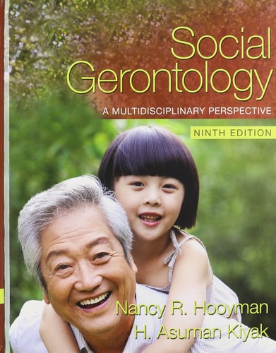 Social Gerontology: A Multidisciplinary Perspective