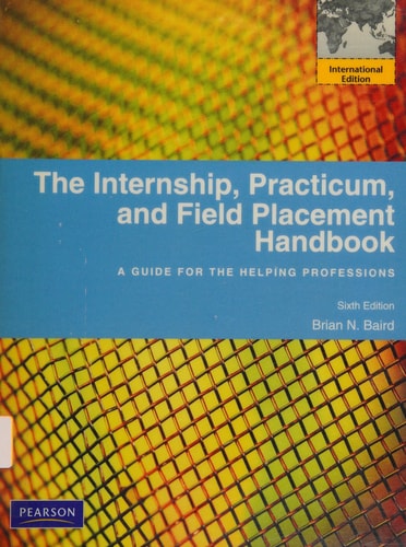 The Internship, Practicum, and Field Placement Handbook