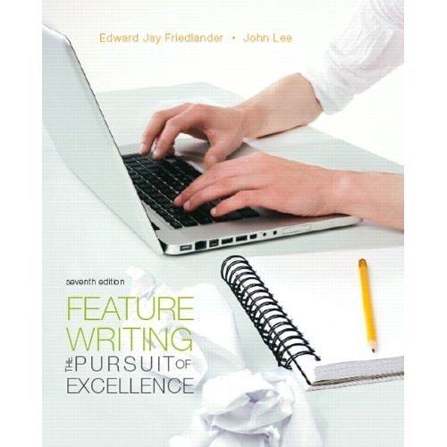 Feature Writing: The Pursuit of Excellence