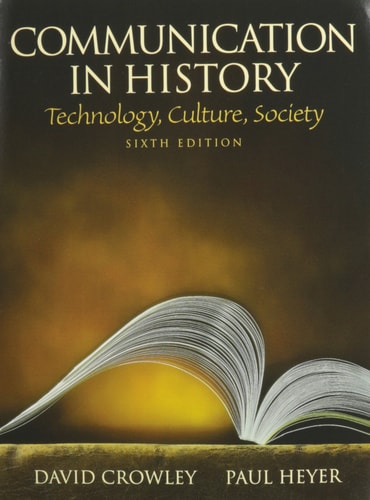 Communication in History: Technology, Culture, Society