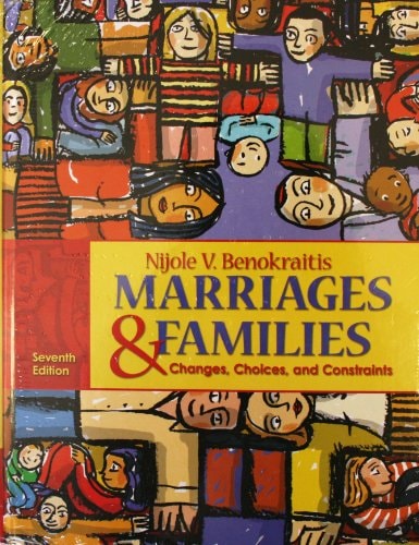 Marriages and Families: Changes, Choices and Constraints with MyFamilyLab and Pearson eText (7th Edition)