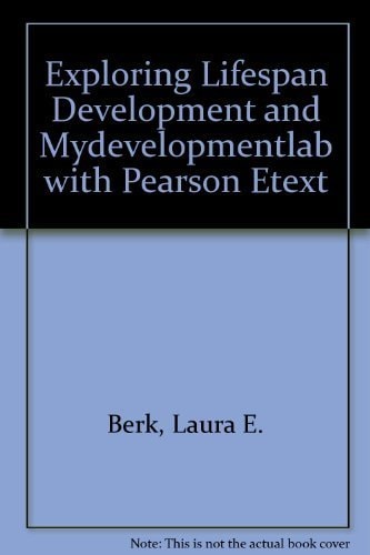 Exploring Lifespan Development and MyDevelopmentLab with Pearson eText