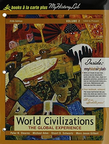 World Civilizations: The Global Experience, Volume 2