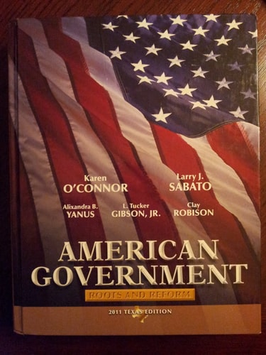 American Government: Roots and Reform, 2011 Texas Edition