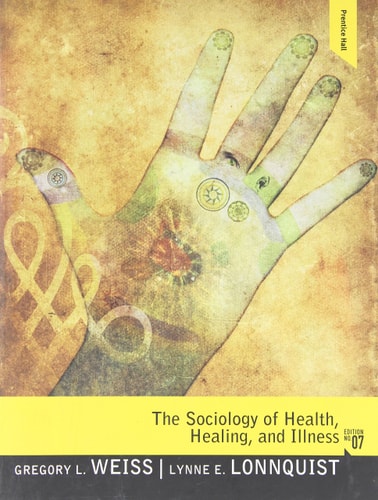 The Sociology of Health, Healing and Illness
