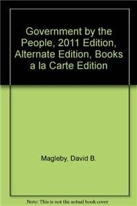Government by the People, 2011 Edition, Alternate Edition, Books a la Carte Edition (24th Edition)