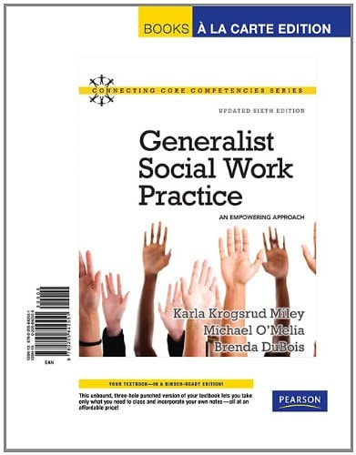 Generalist Social Work Practice: An Empowering Approach, Books a La Carte