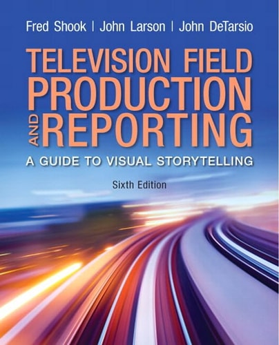 Television Field Production and Reporting