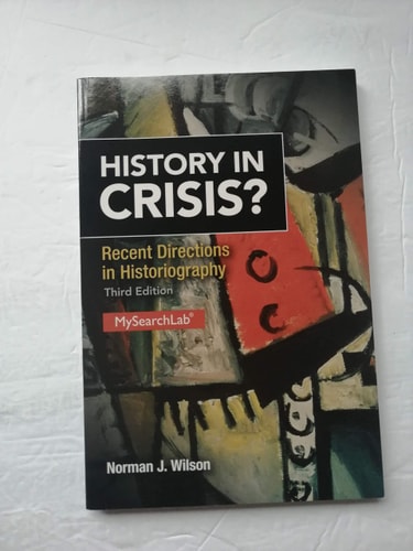History in Crisis?: Recent Directions in Historiography