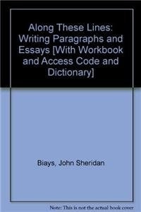 Along These Lines: Writing Paragraphs and Essays and The Pearson Editing Exercises and The Pearson Lab Manual for Developing Writers: Volume B and Oxford New Desk Dictionary