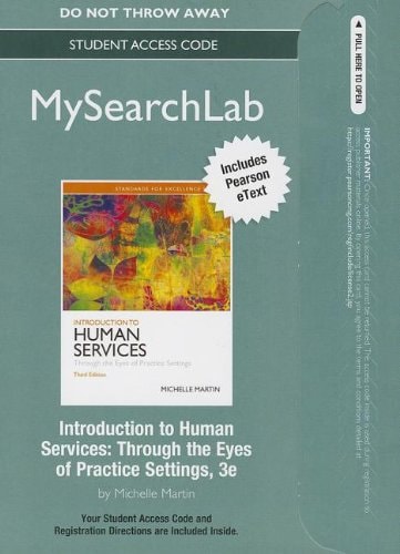 MySearchLab with Pearson eText -- Standalone Access Card -- for Introduction to Human Services: Through the Eyes of Practice Settings (3rd Edition)