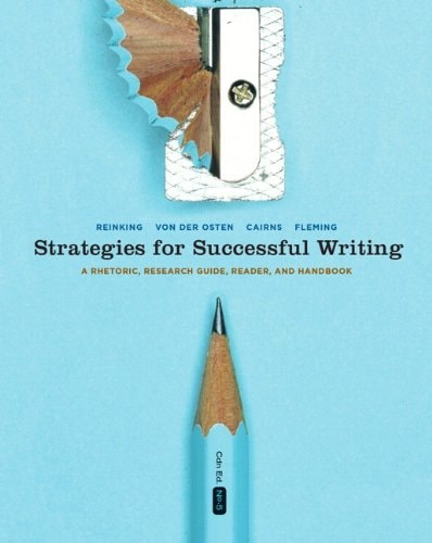 Strategies for Successful Writing: A Rhetoric, Research Guide, Reader, and Handbook