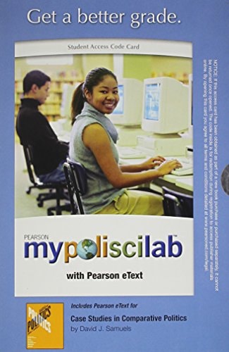 MyPoliSciLab with Pearson eText: Standalone Access Card for Case Studies in Comparative Politics