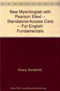 English Fundamentals: New MyWritingLab with Pearson eText Standalone Access Card