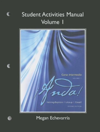 Student Activities Manual for ¡Anda! Curso intermedio, Volume 1