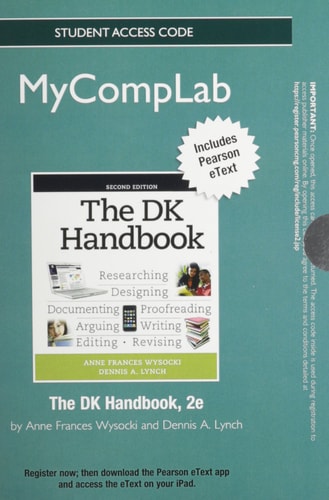 NEW MyCompLab with Pearson eText: Standalone Access Card for The DK Handbook
