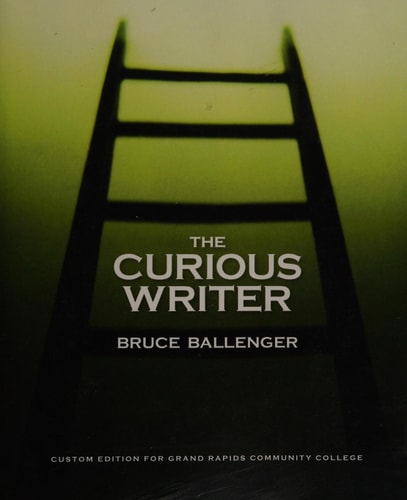 The Curious Writer: Brief 4th Edition