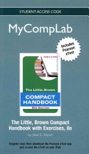 The Little, Brown Compact Handbook With Exercises MyCompLab Access Card: Includes Pearson Etext