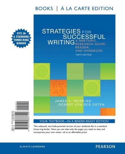 Strategies for Successful Writing: A Rhetoric, Research Guide, Reader, and Handbook, Books a la Carte Plus MyWritingLab with eText -- Access Card Package (10th Edition)