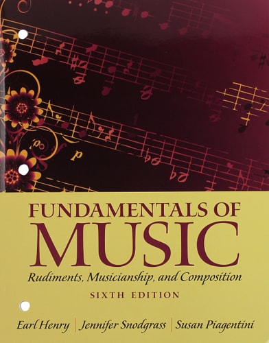 Fundamentals of Music: Rudiments, Musicianship, and Composition
