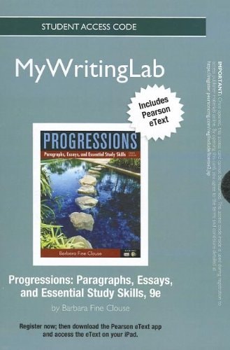 Progressions, Book 2 MyWritingLab Access Code: Paragraphs, Essays, and Essentials Study Skills: Includes Pearson eText