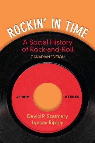 Rockin' in Time: A Social History of Rock and Roll, First Canadian Edition