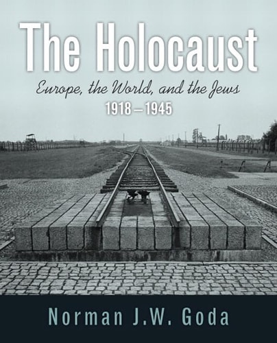 The Holocaust: Europe, the World, and the Jews, 1918-1945