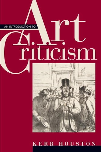 An Introduction to Art Criticism: Histories, Strategies, Voices Plus MySearchLab with eText -- Access Card Package