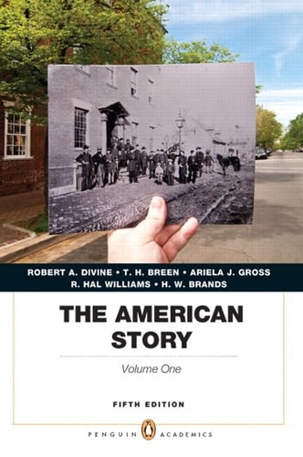 The American Story: Penguin Academics Series, Volume 1 Plus NEW MyHistoryLab with eText -- Access Card Package (5th Edition)