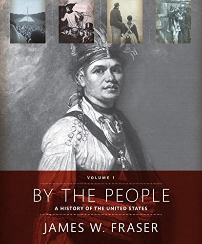 By The People: A History of the United States, Volume 1