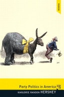 Party Politics in America (Longman Classics in Politics Science)