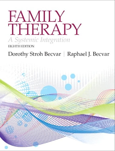 Family Therapy: A Systemic Integration, 8th edition