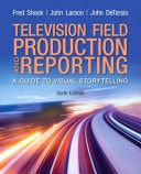 Television and Field Reporting