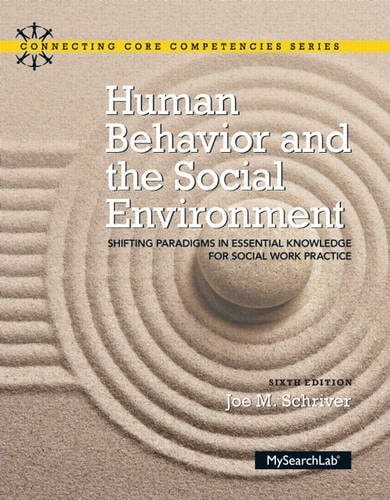Human Behavior and the Social Environment: Shifting Paradigms in Essential Knowledge for Social Work Practice