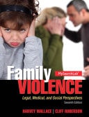 Family Violence: Legal, Medical, and Social Perspectives