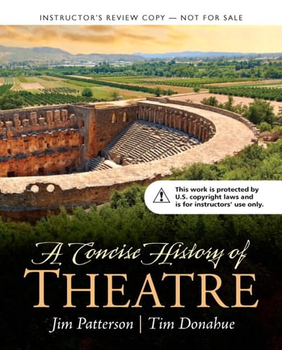 A Concise History of Theatre: Teacher's Edition