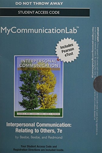 NEW MyCommunicationLab with Pearson eText -- Standalone Access Card -- for Interpersonal Communication: Relating to Others (7th Edition)