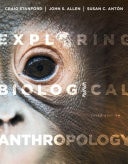 Exploring Biological Anthropology