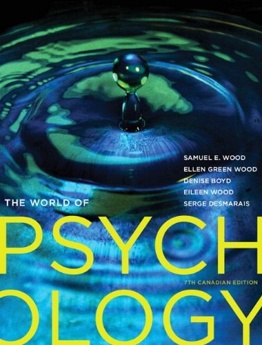 The World of Psychology: Seventh Canadian Edition