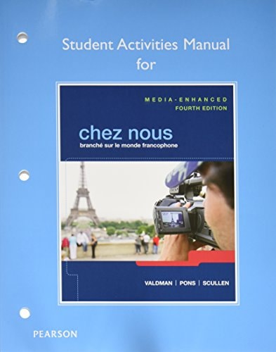 Chez nous: Branché sur le monde francophone, Media-Enhanced Version, Books a la Carte Edition; Student Activities Manual for Chez nous: Branché sur le ... French Penquin Dictionary (4th Edition)