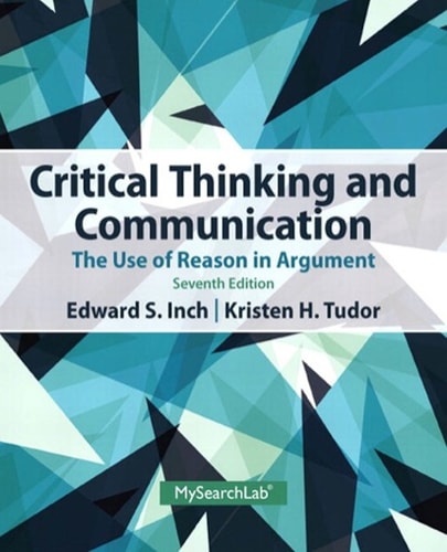 Critical Thinking and Communication: The Use of Reason in Argument