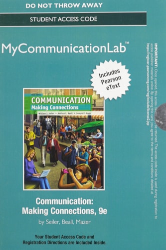 NEW MyCommunicationLab with Pearson eText -- Standalone Access Card -- for Communication: Making Connections (9th Edition)