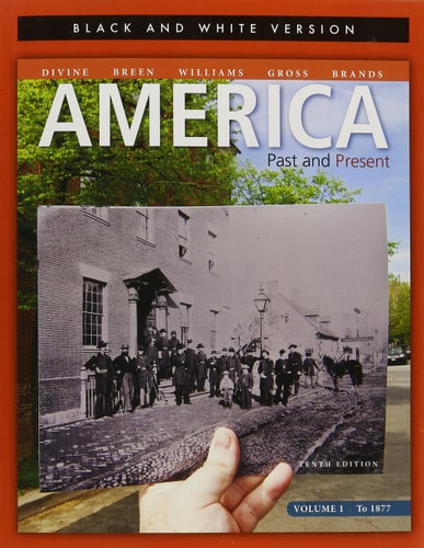 America: Past & Present, Volume 1, Black and White Edition (10th Edition)